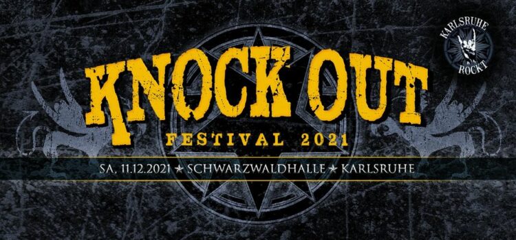Das Knock Out Festival 2021 in Karlsruhe findet statt !!!!